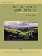 Cover icon of Welsh Ayres and Dances (COMPLETE) sheet music for concert band by Robert Sheldon, intermediate skill level