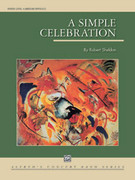 Cover icon of A Simple Celebration sheet music for concert band (full score) by Robert Sheldon, intermediate skill level