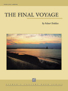 Cover icon of The Final Voyage sheet music for concert band (full score) by Robert Sheldon, intermediate skill level