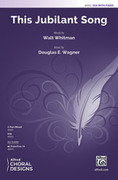 Cover icon of This Jubilant Song sheet music for choir (SSA: soprano, alto) by Douglas E. Wagner, intermediate skill level