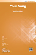 Cover icon of Your Song sheet music for choir (2-Part) by Mark Burrows, intermediate skill level