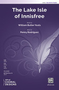 Cover icon of The Lake Isle of Innisfree sheet music for choir (SSA: soprano, alto) by Penny Rodriguez and William Butler Yeats, intermediate skill level
