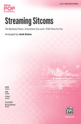 Cover icon of Streaming Sitcoms sheet music for choir (SATB: soprano, alto, tenor, bass) by Anonymous and Jack Zaino, intermediate skill level