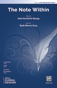 Cover icon of The Note Within sheet music for choir (3-Part Mixed) by Ruth Morris Gray, intermediate skill level