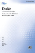 Cover icon of Kiss Me sheet music for choir (SAB: soprano, alto, bass) by Matt Slocum and Sixpence None the Richer, intermediate skill level