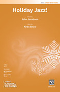 Cover icon of Holiday Jazz! sheet music for choir (2-Part) by Kirby Shaw and John Jacobson, intermediate skill level