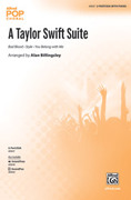 Cover icon of A Taylor Swift Suite sheet music for choir (2-Part/SSA) by Taylor Swift and Alan Billingsley, intermediate skill level
