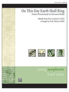 Cover icon of On This Day Earth Shall Ring (COMPLETE) sheet music for concert band by Anonymous and Scott Watson, classical score, intermediate skill level