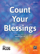 Cover icon of Count Your Blessings sheet music for choir (SAB: soprano, alto, bass) by Andy Beck, intermediate skill level
