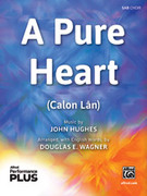 Cover icon of A Pure Heart sheet music for choir (SAB: soprano, alto, bass) by John Hughes and Douglas E. Wagner, intermediate skill level