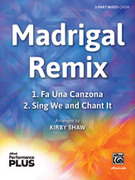 Cover icon of Madrigal Remix sheet music for choir (3-Part Mixed) by Anonymous and Kirby Shaw, intermediate skill level