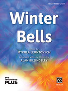 Cover icon of Winter Bells sheet music for choir (3-Part Mixed) by Mykola Leontovych and Alan Billingsley, intermediate skill level