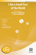 Cover icon of I Am a Small Part of the World sheet music for choir (2-Part) by Sally K. Albrecht and Jay Althouse, intermediate skill level