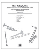 Cover icon of Run, Rudolph, Run (COMPLETE) sheet music for choir by Johnny Marks and Kirby Shaw, intermediate skill level