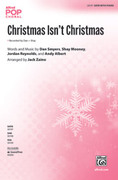Cover icon of Christmas Isn't Christmas sheet music for choir (SATB: soprano, alto, tenor, bass) by Dan Smyers, intermediate skill level