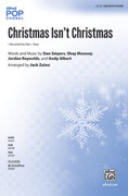 Cover icon of Christmas Isn't Christmas sheet music for choir (SAB: soprano, alto, bass) by Dan Smyers, intermediate skill level