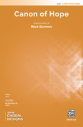 Cover icon of Canon of Hope sheet music for choir (2-Part) by Mark Burrows, intermediate skill level