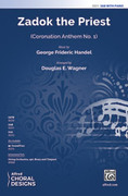 Cover icon of Zadok the Priest sheet music for choir (SAB: soprano, alto, bass) by George Frideric Handel and Douglas E. Wagner, intermediate skill level
