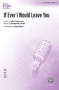 Cover icon of If Ever I Would Leave You sheet music for choir (SSAA, a cappella) by Frederick Loewe, Alan Jay Lerner and Kirby Shaw, intermediate skill level
