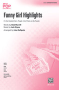 Cover icon of Funny Girl Highlights sheet music for choir (SATB: soprano, alto, tenor, bass) by Jule Styne, Bob Merrill and Lisa DeSpain, intermediate skill level