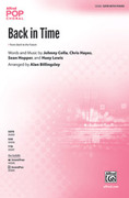Cover icon of Back in Time sheet music for choir (SATB: soprano, alto, tenor, bass) by Johnny Colla, Huey Lewis and Alan Billingsley, intermediate skill level