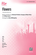 Cover icon of Flowers sheet music for choir (SATB: soprano, alto, tenor, bass) by Michael Pollack, Gregory Aldae Hein, Miley Cyrus and Alan Billingsley, intermediate skill level