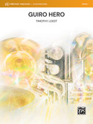 Cover icon of Guiro Hero (COMPLETE) sheet music for concert band by Timothy Loest, intermediate skill level