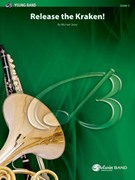 Cover icon of Release the Kraken! sheet music for concert band (full score) by Michael Story, intermediate skill level
