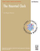 Cover icon of The Haunted Clock sheet music for piano solo by Megan Smania, intermediate skill level