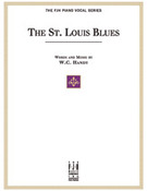 Cover icon of The St. Louis Blues sheet music for Piano/Vocal by W.C. Handy, easy/intermediate skill level
