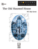 Cover icon of The Old Haunted House sheet music for piano solo by W. T. Skye Garcia and W. T. Skye Garcia, intermediate skill level