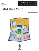 Cover icon of Mad Max's March sheet music for piano solo by Reed Burkholder, intermediate skill level