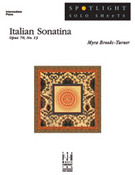 Cover icon of Italian Sonatina, Op. 70, No. 13 sheet music for piano solo by Myra Brooks-Turner, intermediate skill level