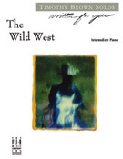 Cover icon of The Wild West sheet music for piano solo by Timothy Brown, intermediate skill level