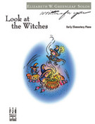 Cover icon of Look at the Witches sheet music for piano solo by Elizabeth W. Greenleaf, intermediate skill level