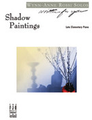 Cover icon of Shadow Paintings sheet music for piano solo by Wynn-Anne Rossi, intermediate skill level