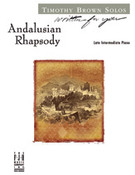 Cover icon of Andalusian Rhapsody sheet music for piano solo by Timothy Brown, intermediate skill level