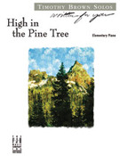 Cover icon of High in the Pine Tree sheet music for piano solo by Timothy Brown, intermediate skill level