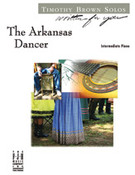 Cover icon of The Arkansas Dancer sheet music for piano solo by Timothy Brown, intermediate skill level