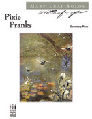 Cover icon of Pixie Pranks sheet music for piano solo by Mary Leaf, intermediate skill level