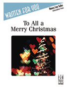Cover icon of To All a Merry Christmas sheet music for piano solo by Nancy Lau, intermediate skill level