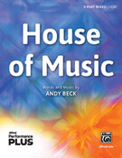 Cover icon of House of Music sheet music for choir (3-Part Mixed, a cappella) by Andy Beck, intermediate skill level