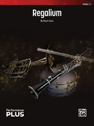 Cover icon of Regalium (COMPLETE) sheet music for concert band by Kevin Clary, intermediate skill level