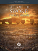 Cover icon of Tale of the Sword sheet music for concert band (full score) by Tyler S. Grant, intermediate skill level