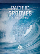 Cover icon of Pacific Grooves sheet music for concert band (full score) by Tyler S. Grant, intermediate skill level