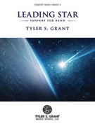 Cover icon of Leading Star Fanfare (COMPLETE) sheet music for concert band by Tyler S. Grant, intermediate skill level