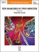 Cover icon of Full Score Ten Marches in Two Minutes: Score sheet music for concert band by Anonymous, intermediate skill level