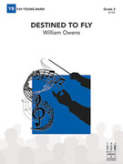 Cover icon of Full Score Destined to Fly: Score sheet music for concert band by William Owens, intermediate skill level
