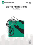 Cover icon of Full Score On the Kerry Shore: Score sheet music for concert band by Jack Wilds, intermediate skill level