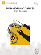 Cover icon of Full Score Metamorphic Dances: Score sheet music for concert band by Brian Balmages, intermediate skill level